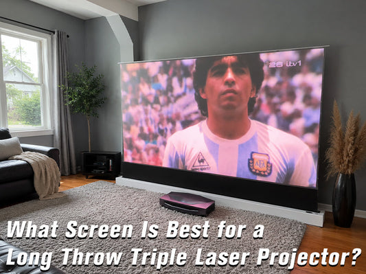What Screen Is Best for a Long Throw Triple Laser Projector?