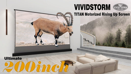 Big Screen, Big Entertainment-Ultimate 200inch VIVIDSTORM TITAN Motoried Rising Up Screen Now - VIVIDSTORM